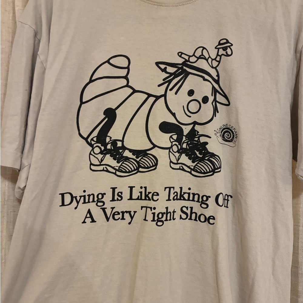 Online Ceramics Dying is like taking off a very tight shoe T shirt Small - Picture 3 of 7